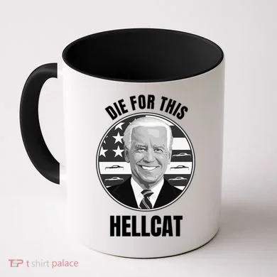 Die For This Hellcat Funny Coffee Mug