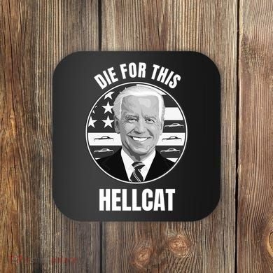 Die For This Hellcat Funny Coaster
