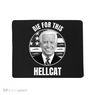 Die For This Hellcat Funny Mousepad
