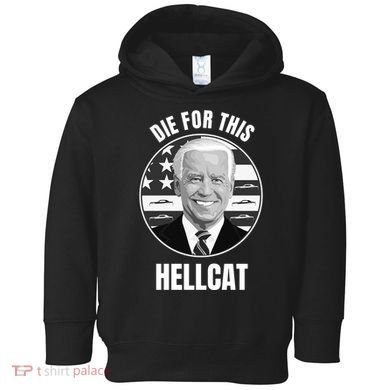Die For This Hellcat Funny Toddler Hoodie