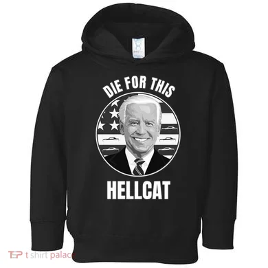 Die For This Hellcat Funny Toddler Hoodie
