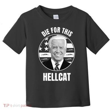 Die For This Hellcat Funny Toddler T-Shirt