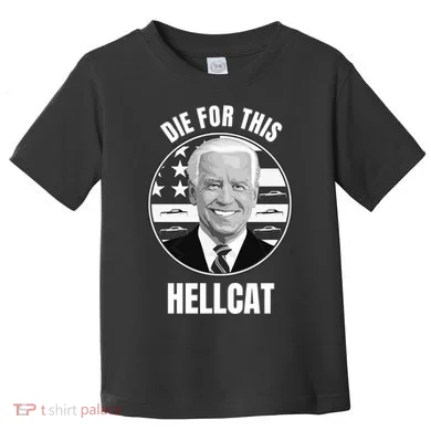 Die For This Hellcat Funny Toddler T-Shirt