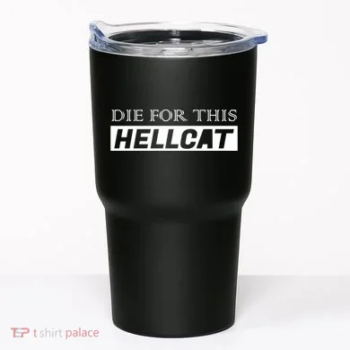Die For This Hellcat Tumbler