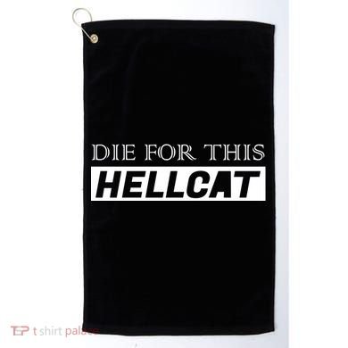 Die For This Hellcat Golf Towel
