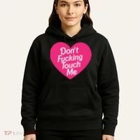 Don't Fucking Touch Me Hoodie thumb 5