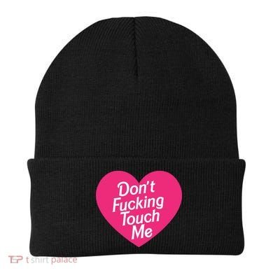 Don't Fucking Touch Me Beanie