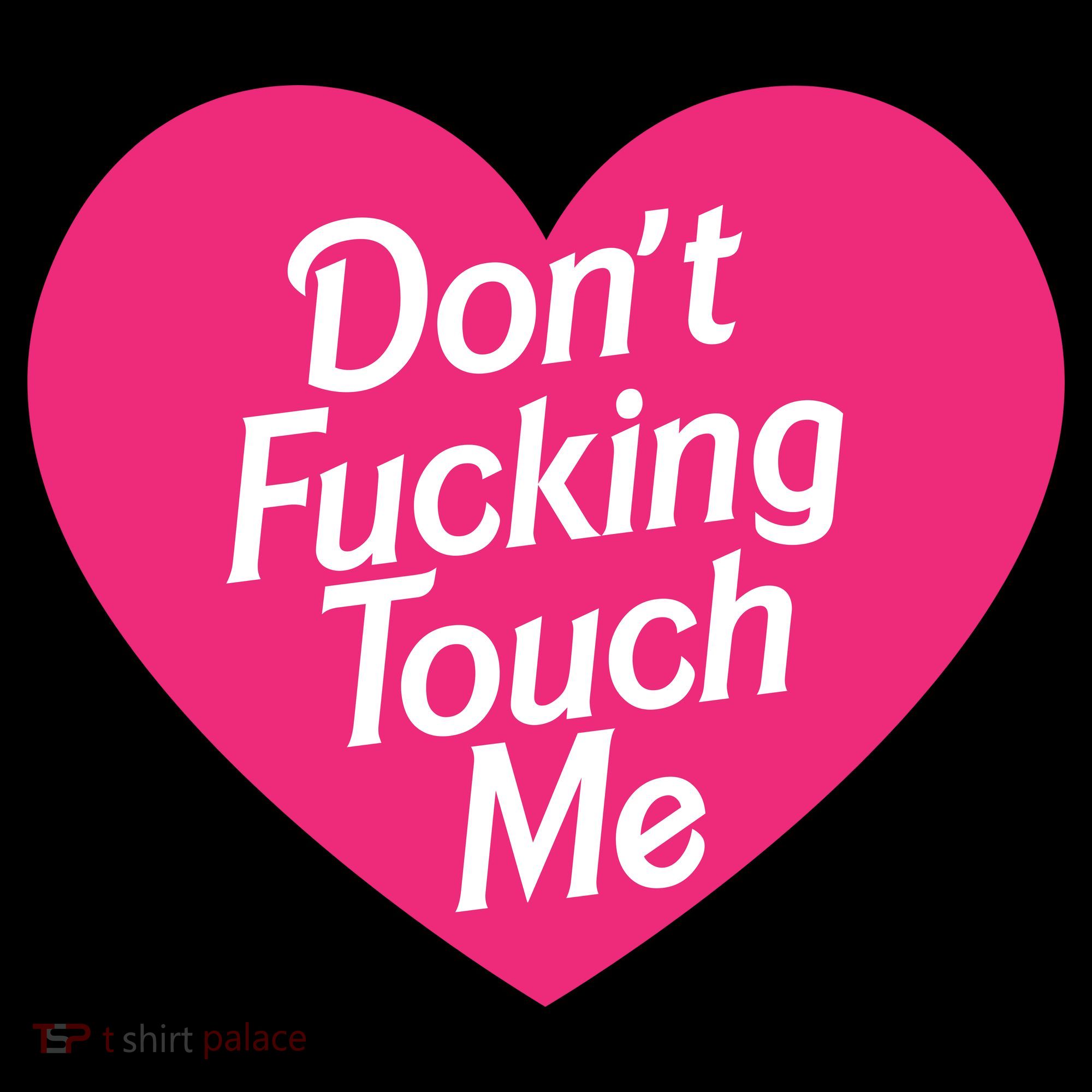 Don't Fucking Touch Me Visor