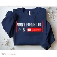 DonT Forget To Like And Subscribe Video Content Creator Sweatshirt thumb 2