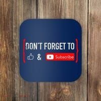 DonT Forget To Like And Subscribe Video Content Creator Coaster thumb 0