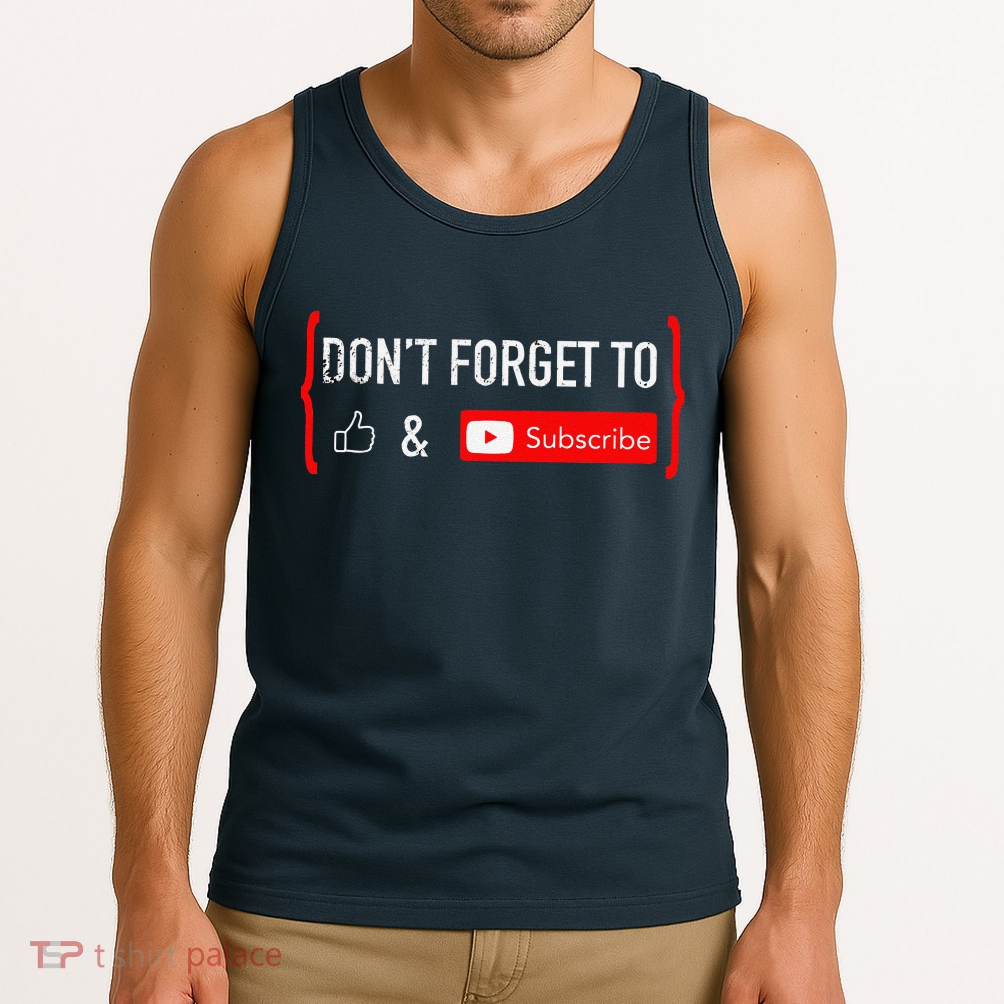 DonT Forget To Like And Subscribe Video Content Creator Tank Top