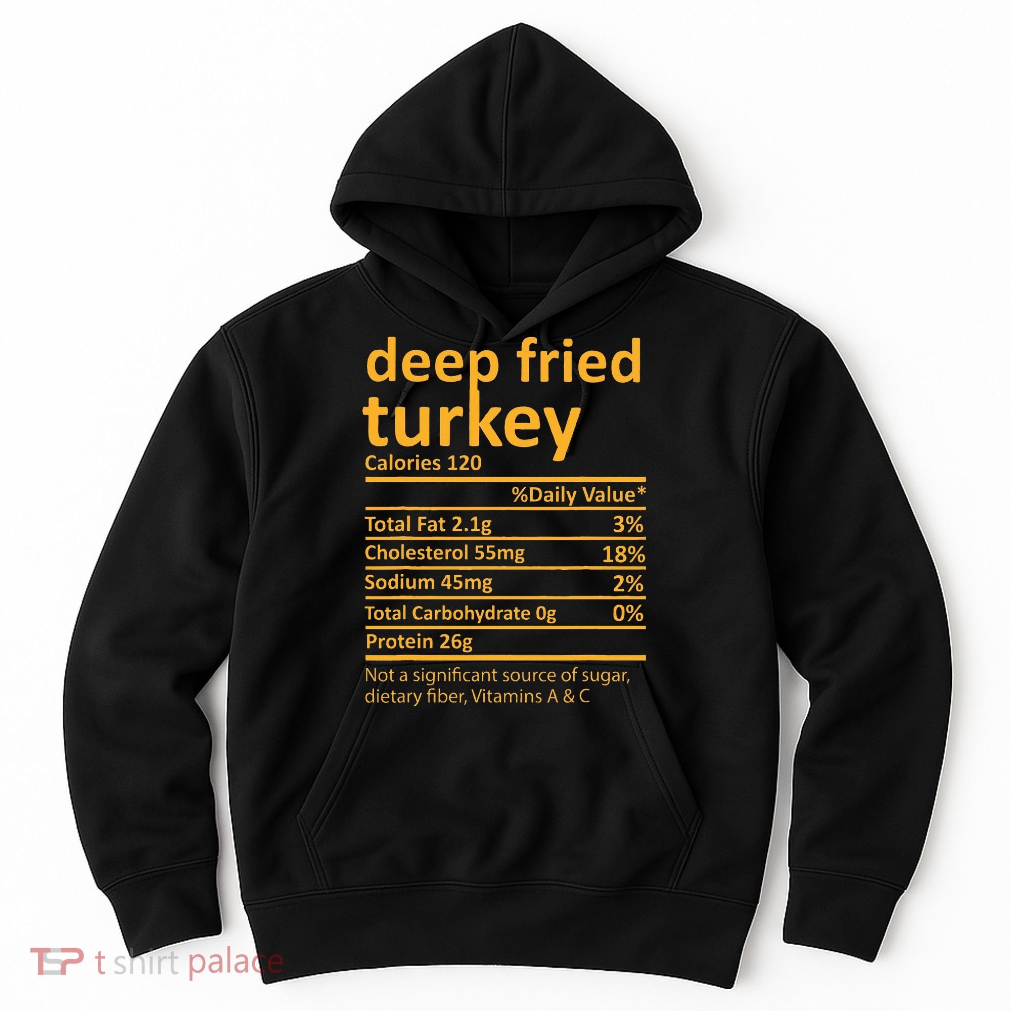 Deep Fried Turkey Nutrition Thanksgiving Food Facts Xmas Hoodie
