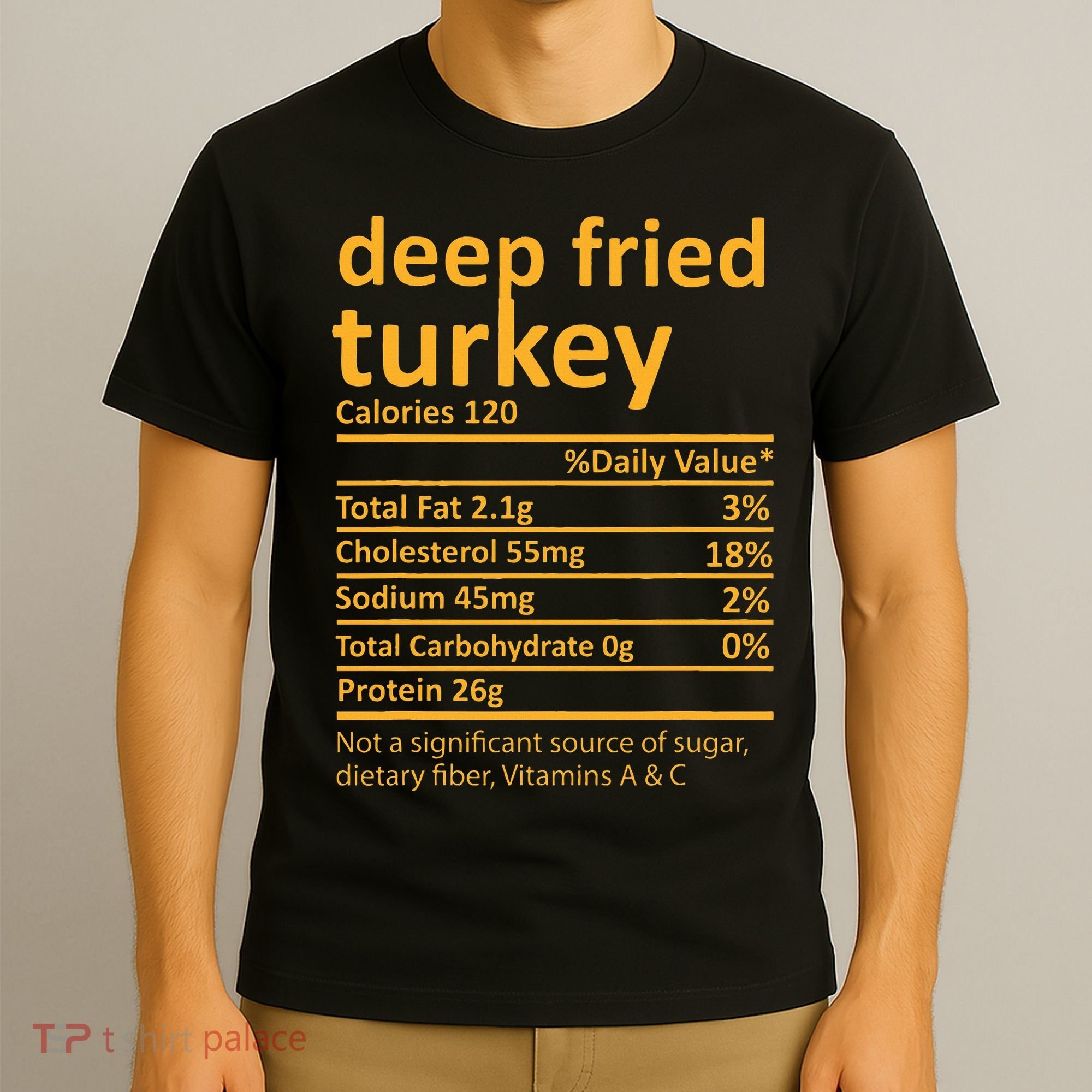 Deep Fried Turkey Nutrition Thanksgiving Food Facts Xmas T-Shirt
