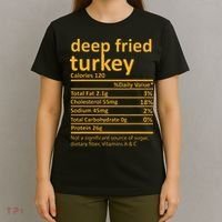 Deep Fried Turkey Nutrition Thanksgiving Food Facts Xmas T-Shirt thumb 4