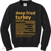Deep Fried Turkey Nutrition Thanksgiving Food Facts Xmas Kids Sweatshirt thumb 0