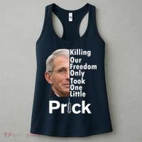 Dr Fauci Vaccine Killing Our Freedom Only Took One Little Prick Women's Tank Top thumb 3