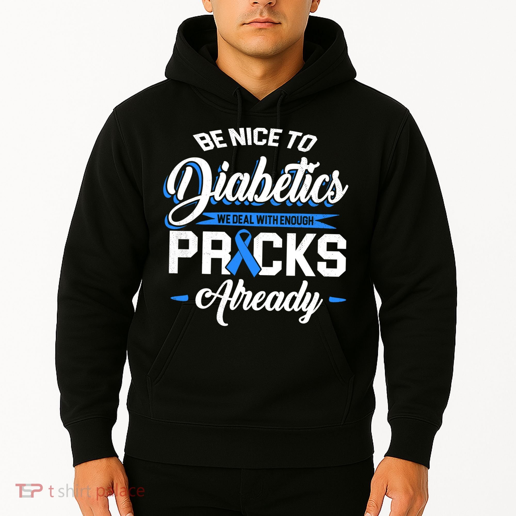 Diabetes Funny We Deal With Enough Pricks Already Hoodie