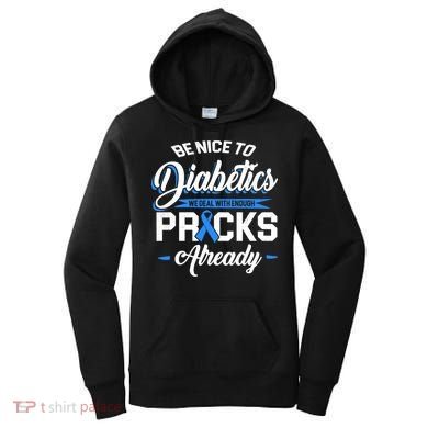 Diabetes Funny We Deal With Enough Pricks Already Women's Hoodie
