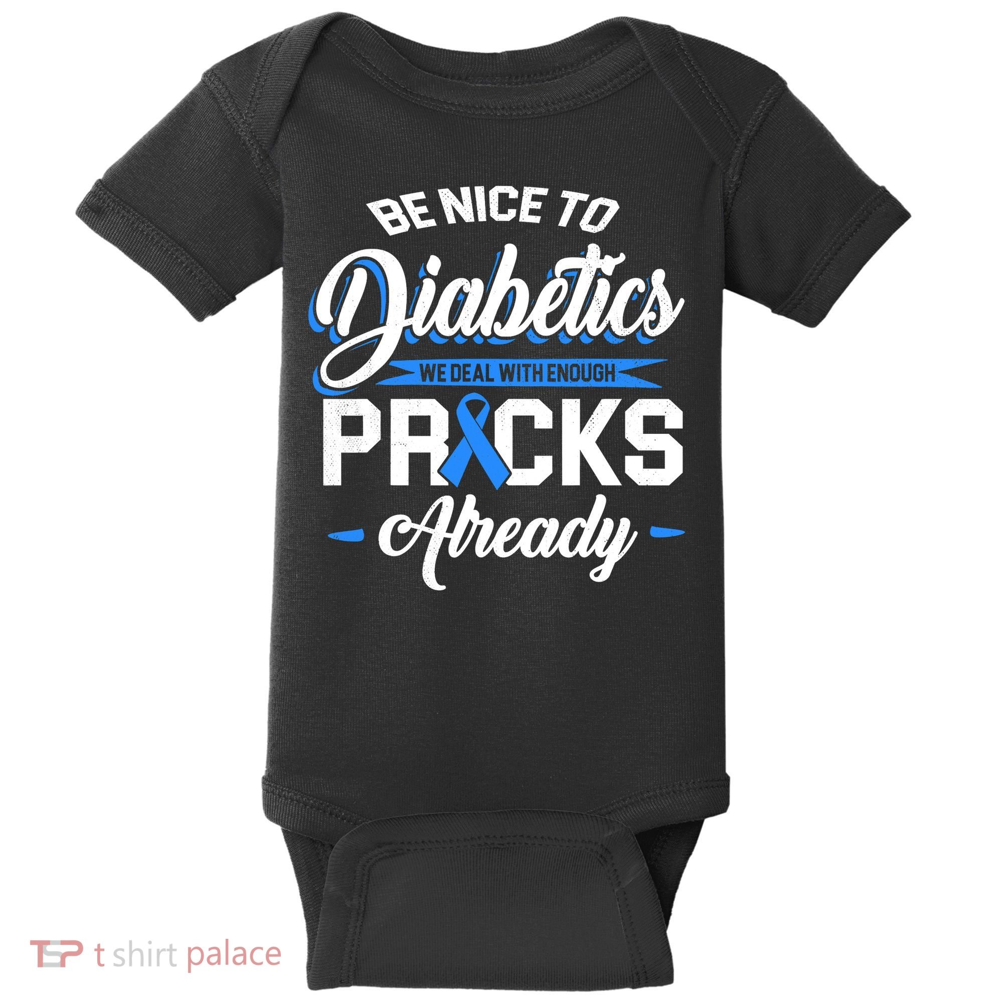 Diabetes Funny We Deal With Enough Pricks Already Baby Bodysuit
