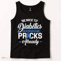 Diabetes Funny We Deal With Enough Pricks Already Tank Top thumb 2
