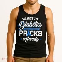 Diabetes Funny We Deal With Enough Pricks Already Tank Top thumb 3