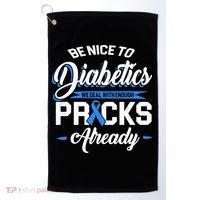 Diabetes Funny We Deal With Enough Pricks Already Golf Towel thumb 0