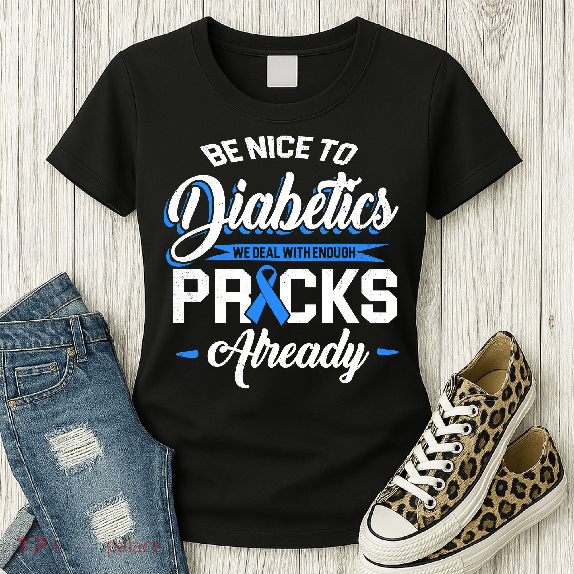 Diabetes Funny We Deal With Enough Pricks Already Women's T-Shirt
