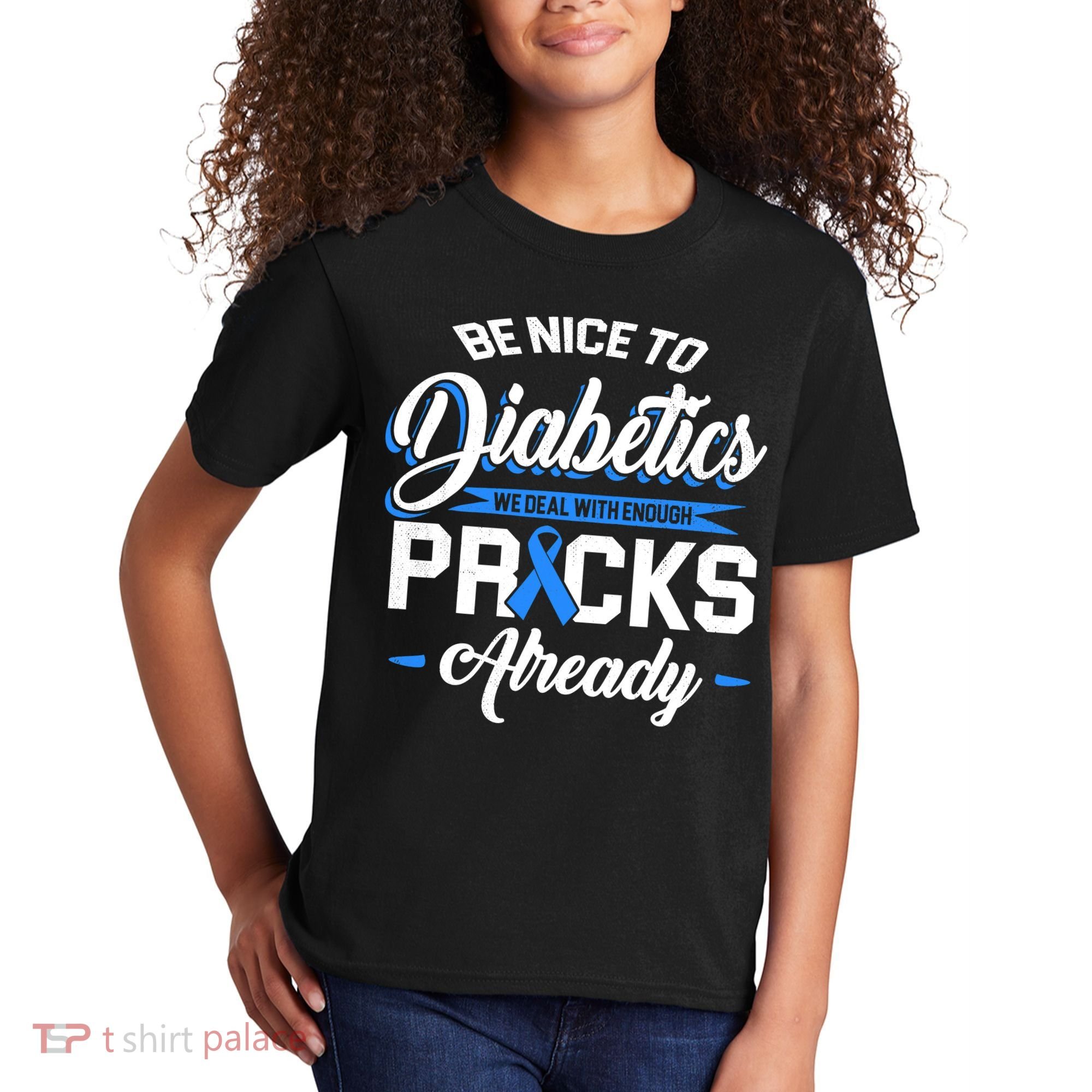 Diabetes Funny We Deal With Enough Pricks Already Kids T-Shirt