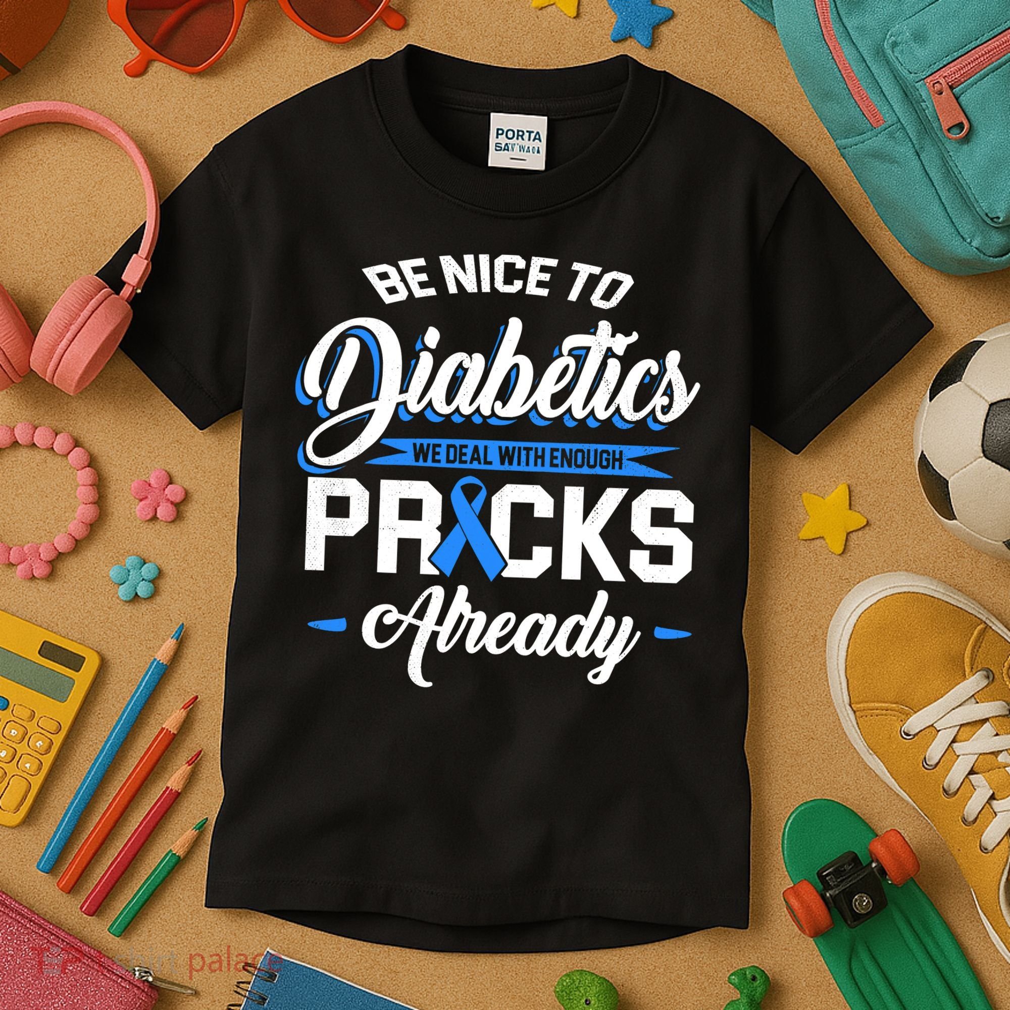Diabetes Funny We Deal With Enough Pricks Already Kids T-Shirt