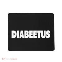 Diabeetus Funny Weird Stuff for Diabetes Awareness Mousepad thumb 0
