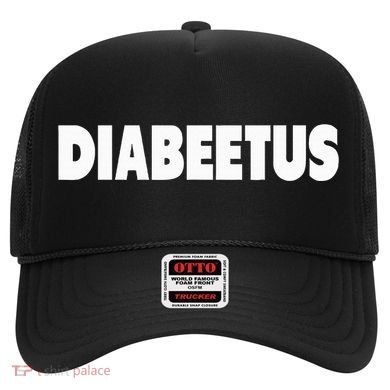 Diabeetus Funny Weird Stuff for Diabetes Awareness Hat