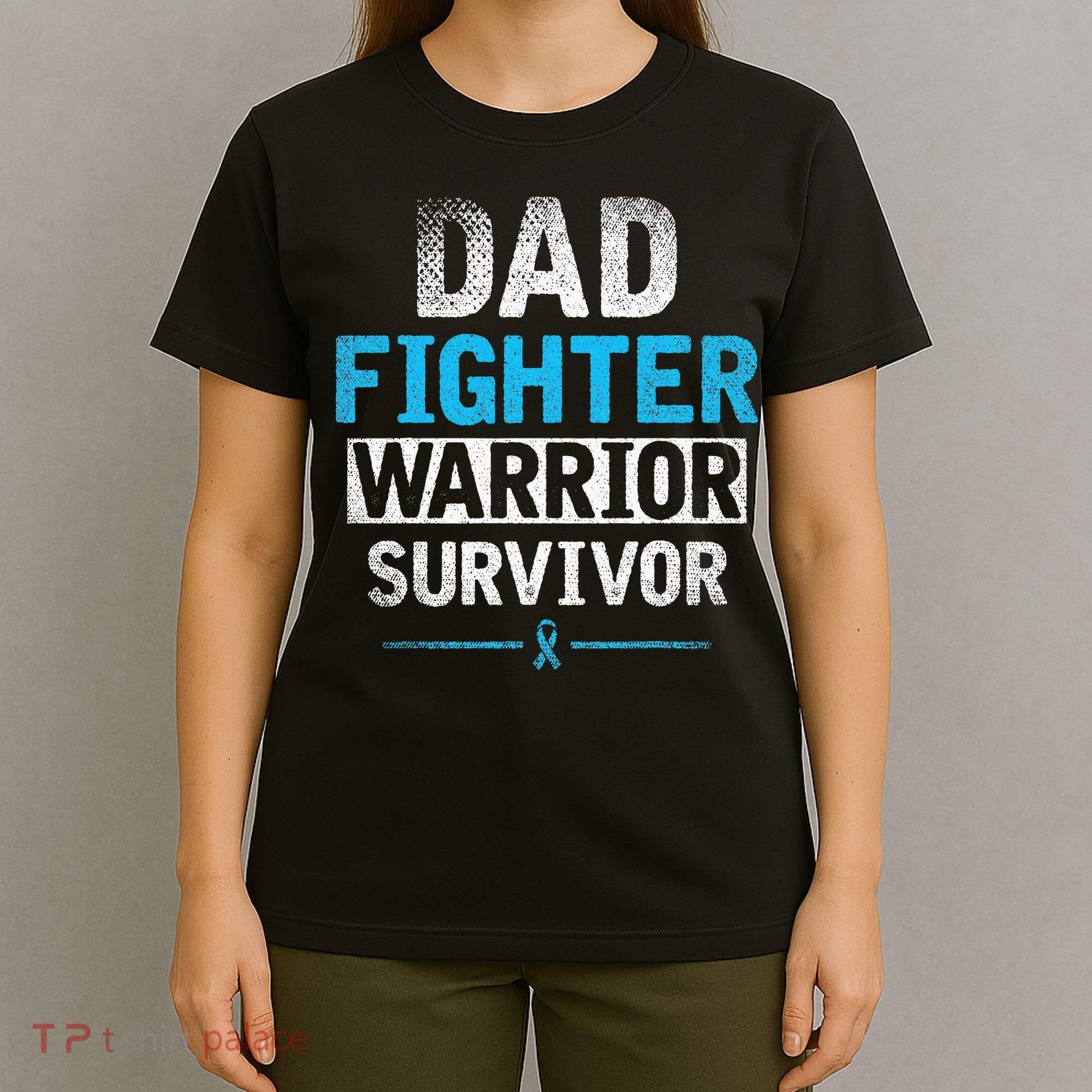 Dad Fighter Warrior Survivor Prostate Cancer Awareness T-Shirt