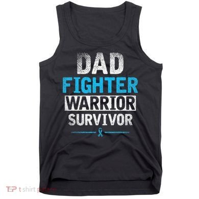 Dad Fighter Warrior Survivor Prostate Cancer Awareness Tank Top