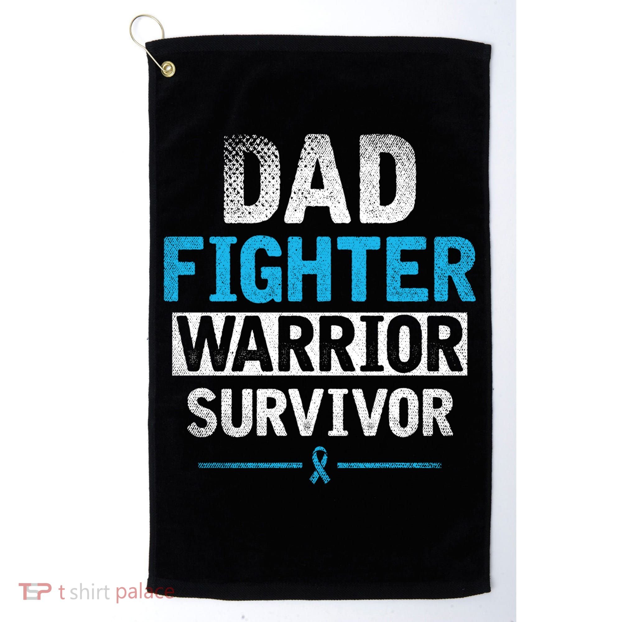 Dad Fighter Warrior Survivor Prostate Cancer Awareness Gift Golf Towel