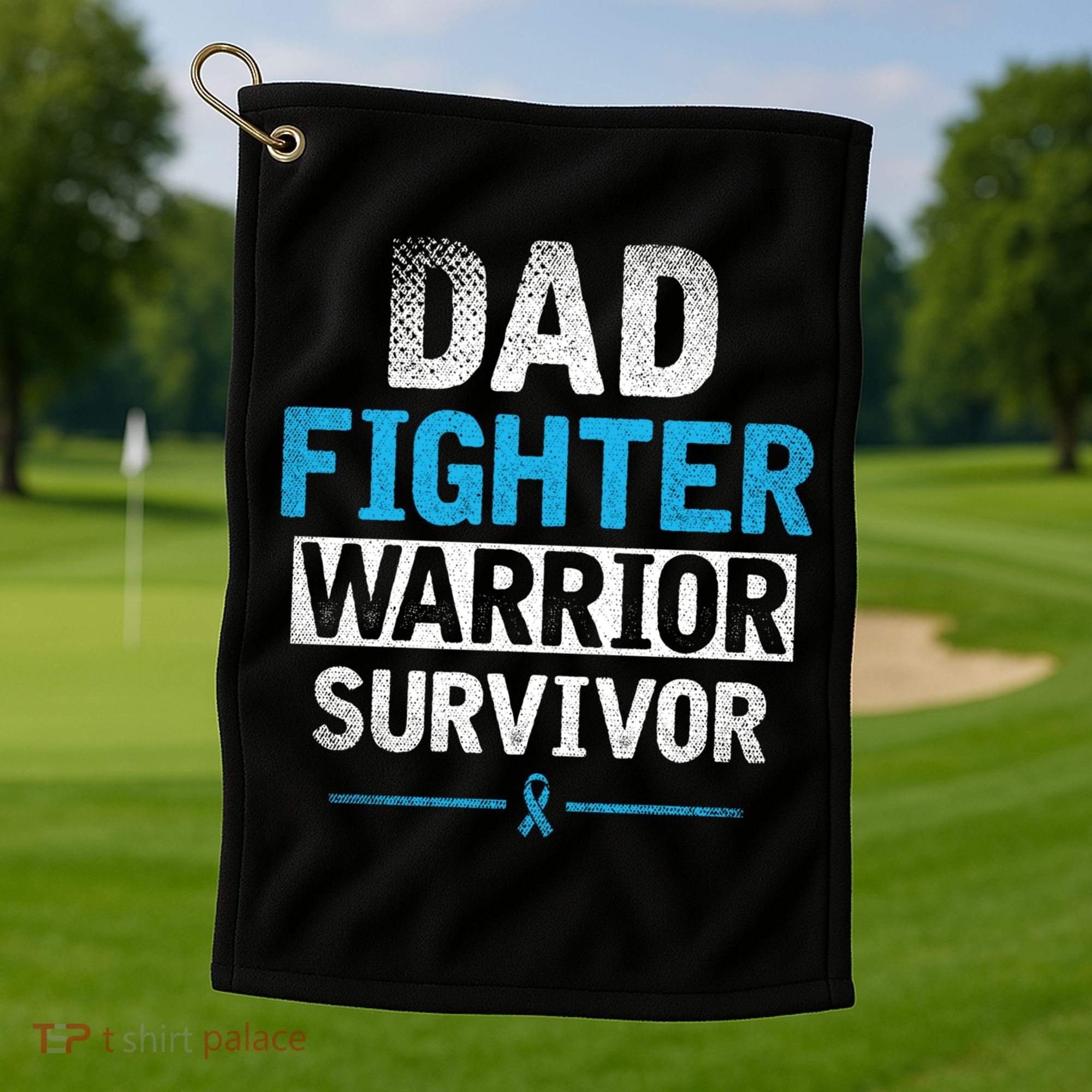 Dad Fighter Warrior Survivor Prostate Cancer Awareness Gift Golf Towel