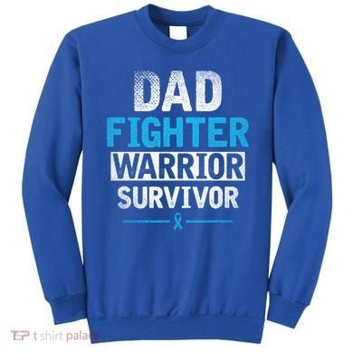 Dad Fighter Warrior Survivor Prostate Cancer Awareness Gift Sweatshirt