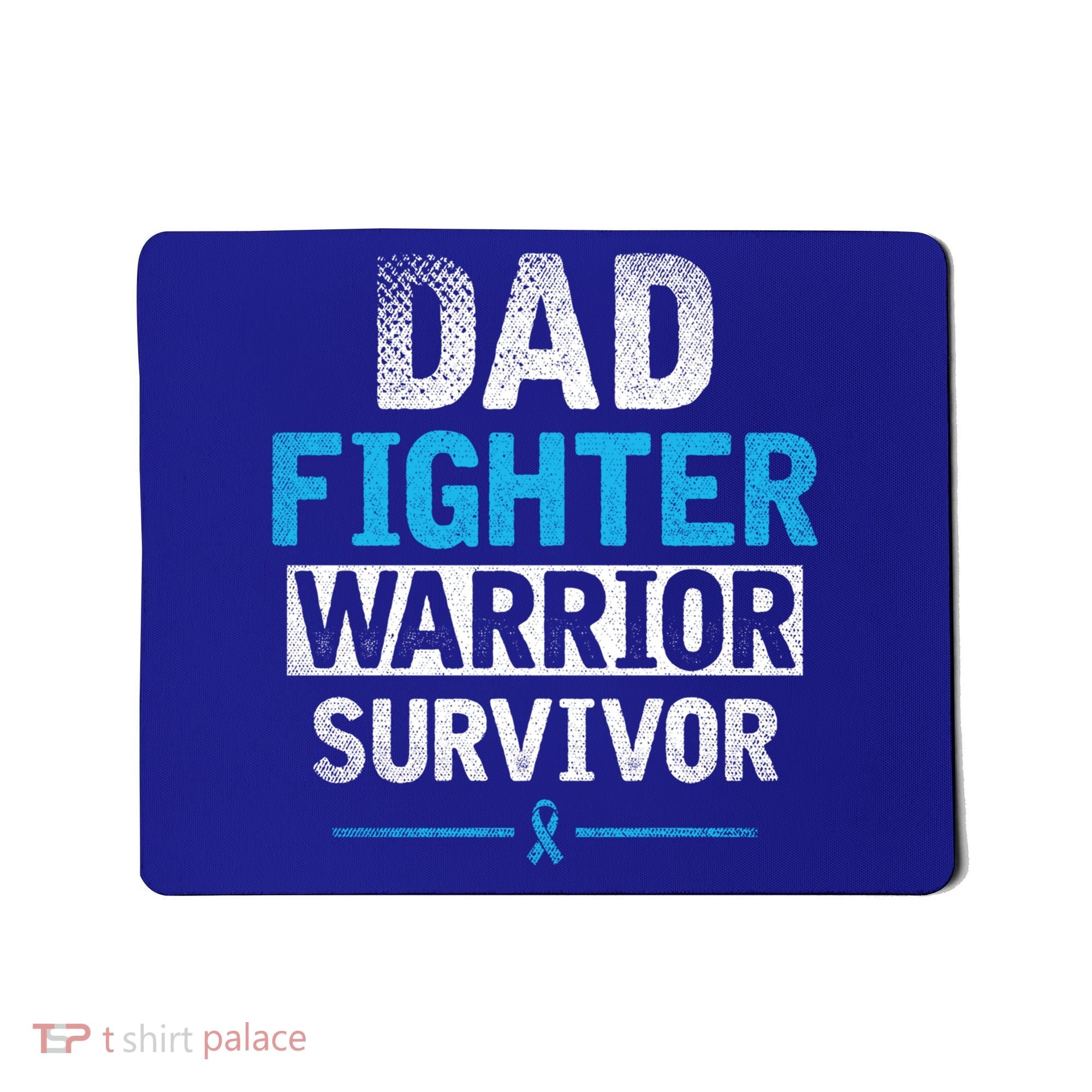 Dad Fighter Warrior Survivor Prostate Cancer Awareness Gift Mousepad