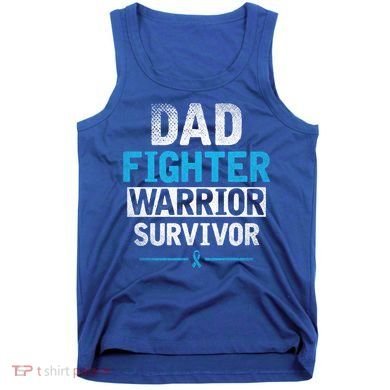 Dad Fighter Warrior Survivor Prostate Cancer Awareness Gift Tank Top