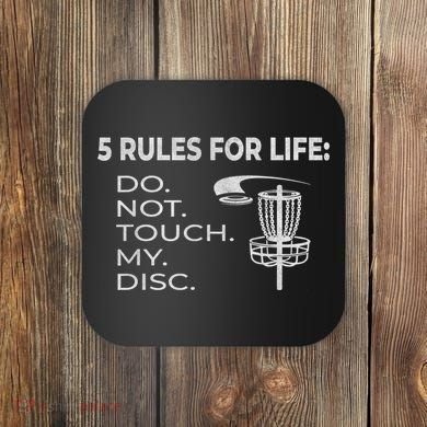 Disc Golf 5 Rules For Life I Funny Saying Coaster