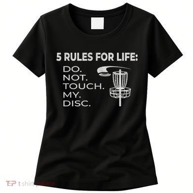 Disc Golf 5 Rules For Life I Funny Saying Women's T-Shirt