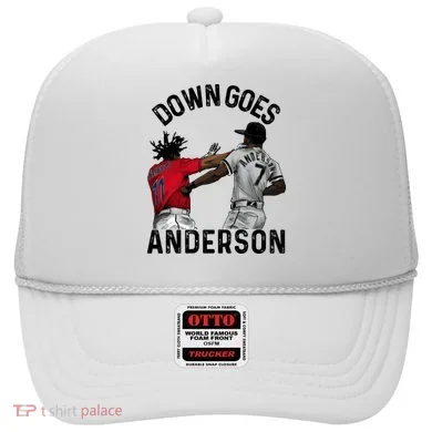 Down Goes Anderson Hat