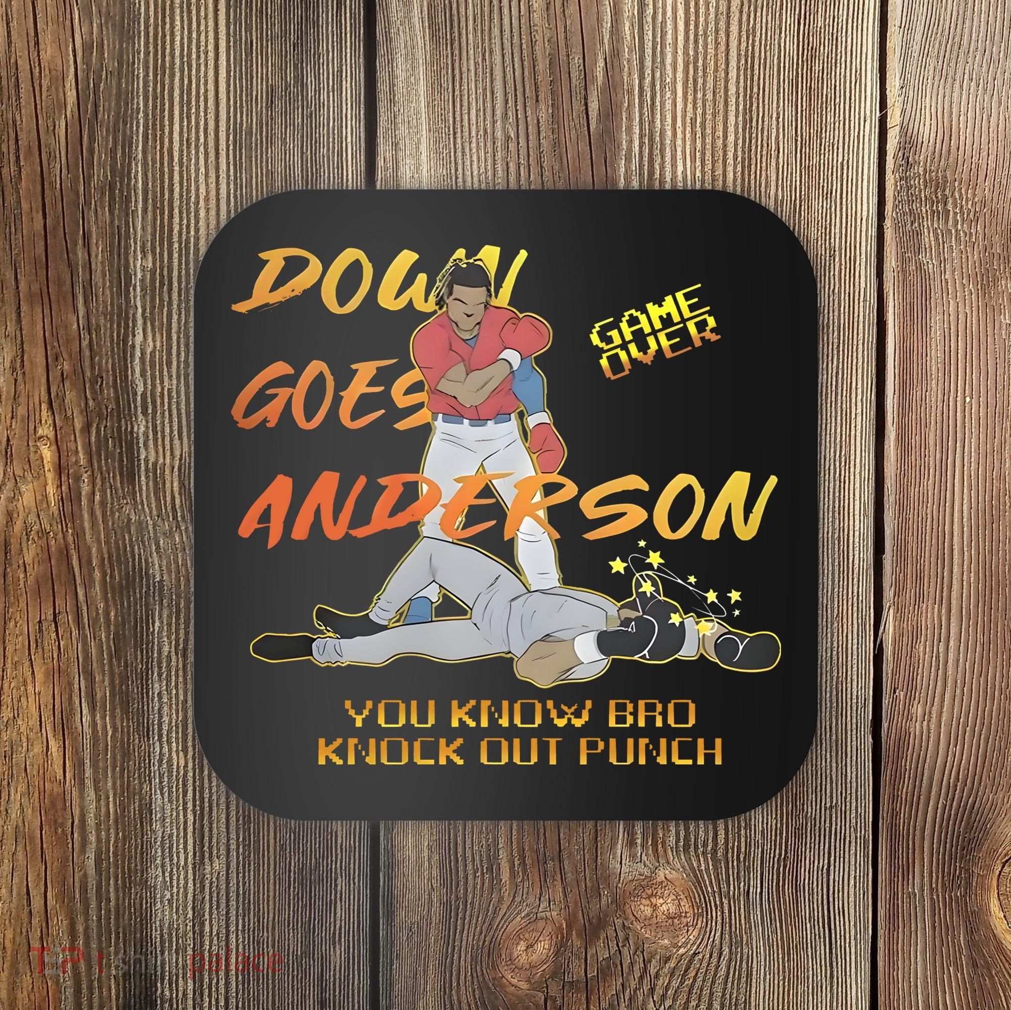 Down Goes Anderson Funny Baseball Meme Coaster