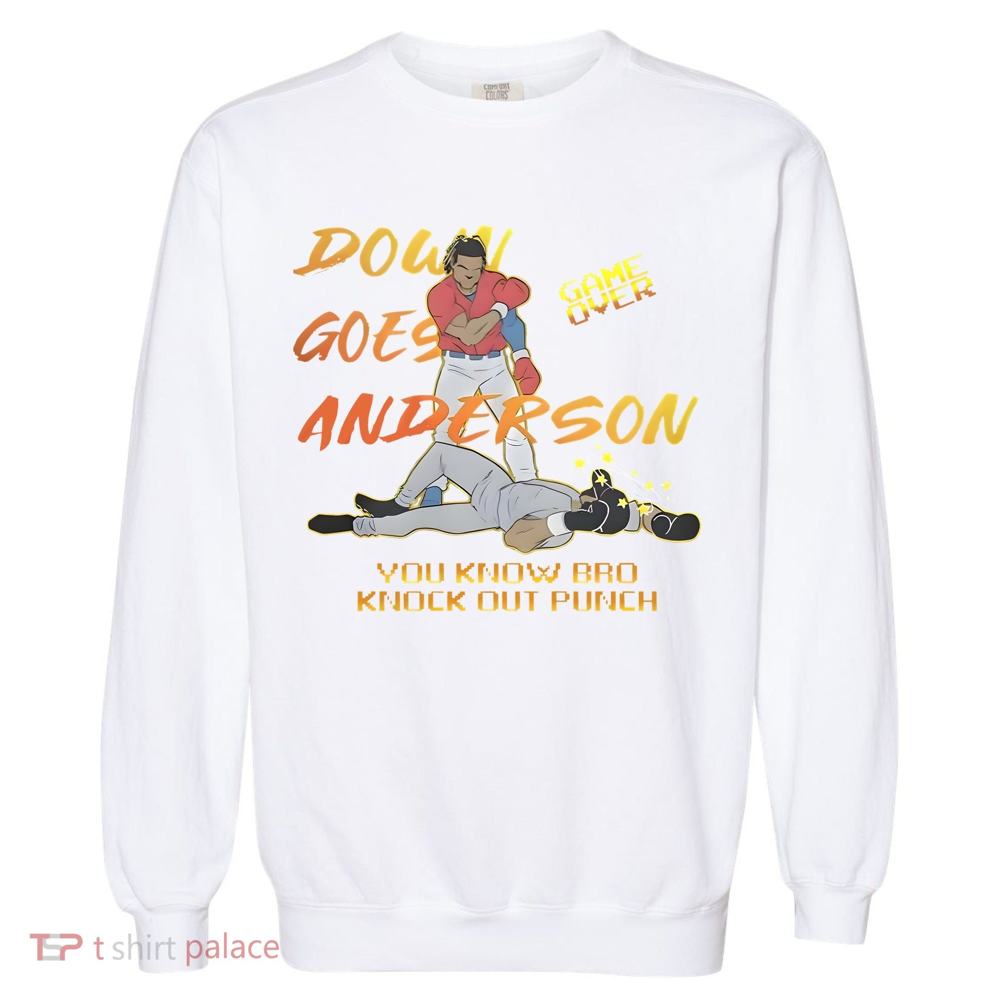 Down Goes Anderson Funny Baseball Meme Garment-Dyed Sweatshirt
