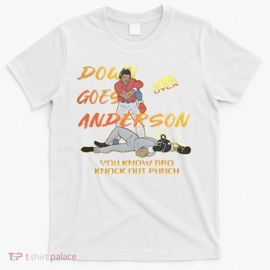 Down Goes Anderson Funny Baseball Meme T-Shirt