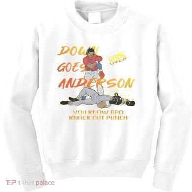 Down Goes Anderson Funny Baseball Meme Kids Sweatshirt