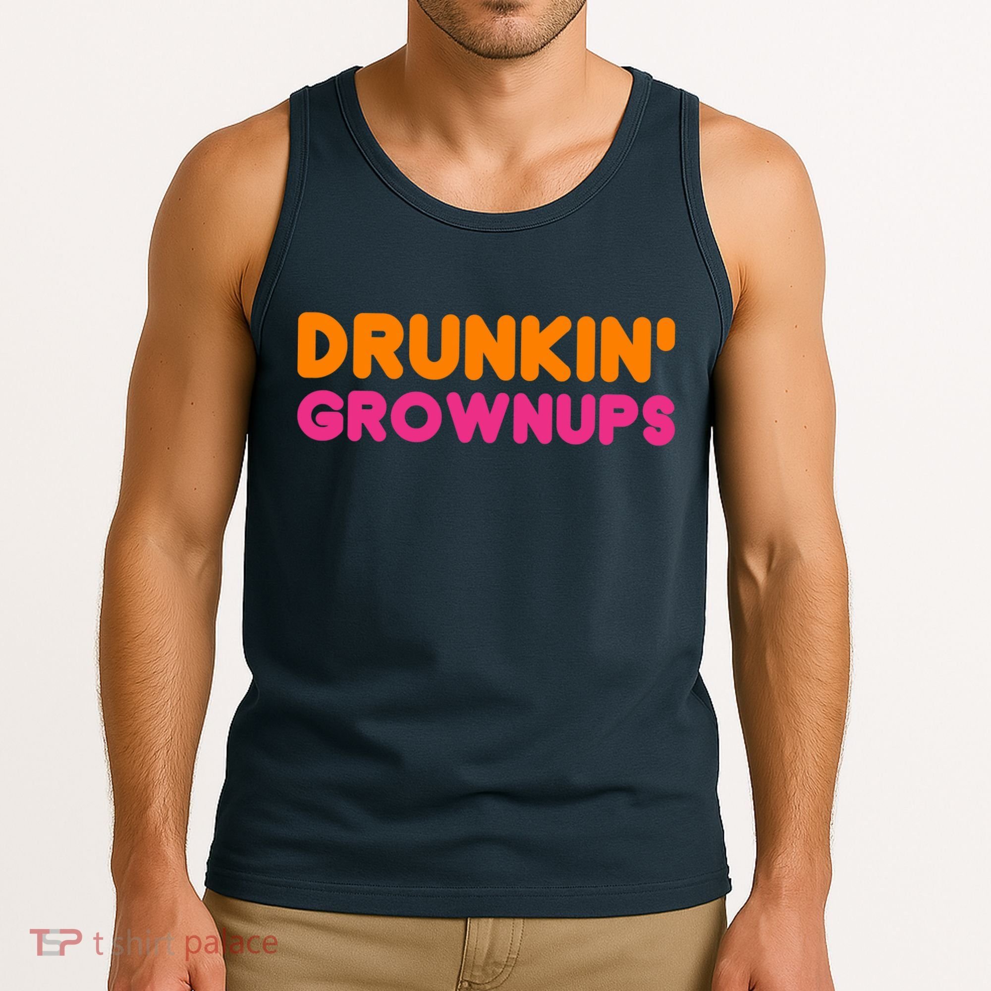 Drunkin' Grownups Adult Party Sarcastic Funny Humor Tank Top