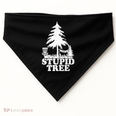 Disc Golf Art For  Stupid Tree Fun Disc Golf Player USA-Made Doggie Bandana