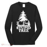 Disc Golf Art For  Stupid Tree Fun Disc Golf Player Long Sleeve Shirt thumb 0