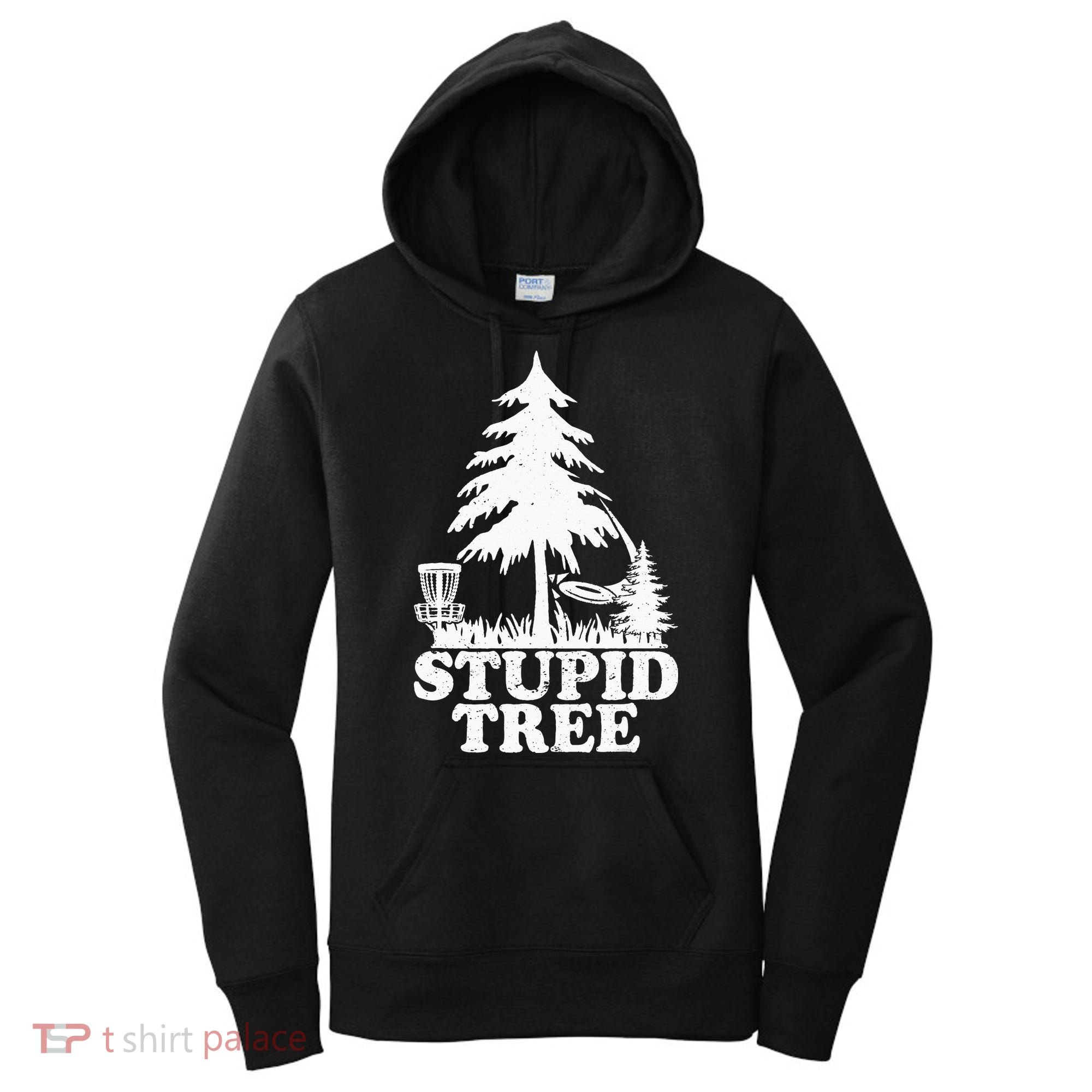 Disc Golf Art For  Stupid Tree Fun Disc Golf Player Women's Hoodie