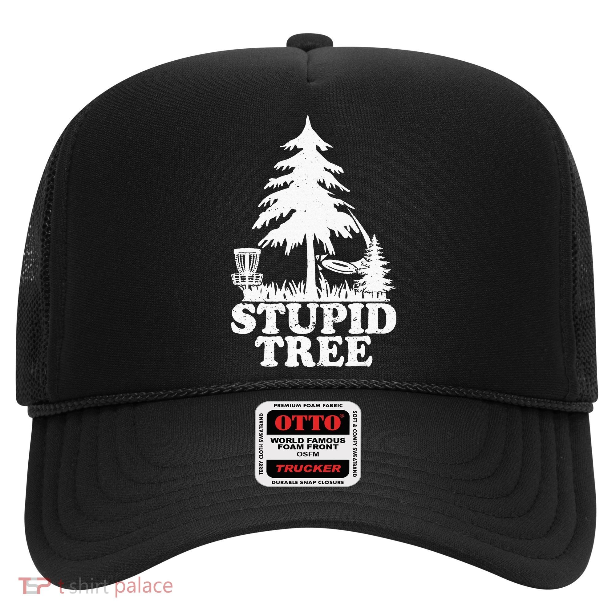 Disc Golf Art For  Stupid Tree Fun Disc Golf Player Hat